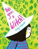 THIS YEAR, A WITCH!