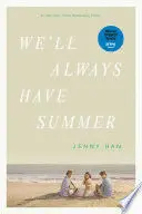 WE'LL ALWAYS HAVE SUMMER