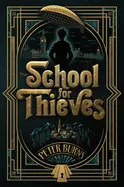 The School For Thieves (The School For Thieves #1)