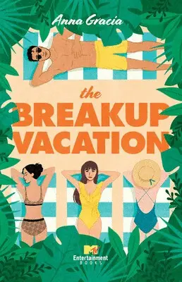 THE BREAKUP VACATION