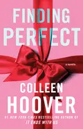 Finding Perfect: a Novella (Hopeless #5)