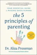 THE 5 PRINCIPLES OF PARENTING