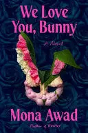 WE LOVE YOU, BUNNY