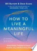 How To Live a Meaningful Life