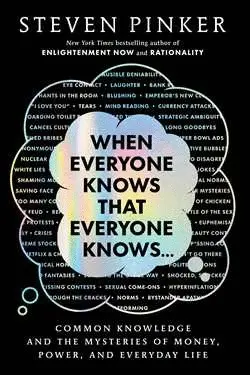 WHEN EVERYONE KNOWS THAT EVERYONE KNOWS . . .