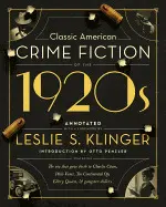 CLASSIC AMERICAN CRIME FICTION OF THE 1920S
