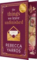 THE THINGS WE LEAVE UNFINISHED (SIGNED)
