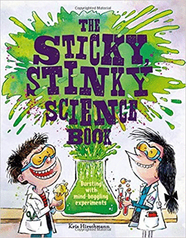 THE STICKY, STINKY SCIENCE BOOK