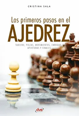 Los Primeros Pasos en el Ajedrez
