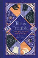 TOIL AND TROUBLE