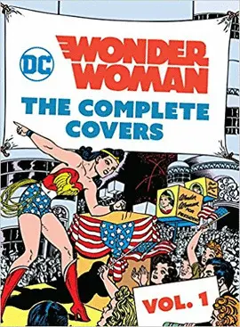Dc Comics: Wonder Woman: The Complete Covers Vol. 1