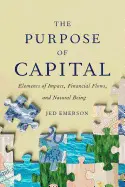 THE PURPOSE OF CAPITAL