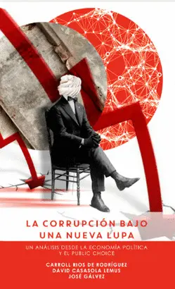 LA  CORRUPCIÓN BAJO UNA NUEVA LUPA