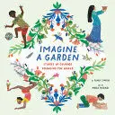 IMAGINE A GARDEN