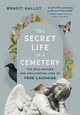 THE SECRET LIFE OF A CEMETERY