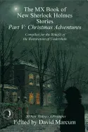 THE MX BOOK OF NEW SHERLOCK HOLMES STORIES - PART V: CHRISTMAS ADVENTURES