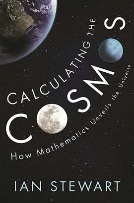 CALCULATING THE COSMOS: HOW MATHEMATICS UNVEILS THE UNIVERSE