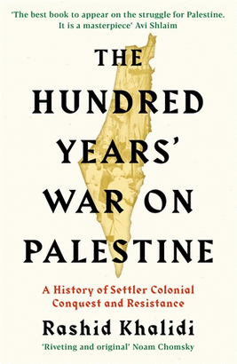 THE HUNDRED YEARS' WAR ON PALESTINE