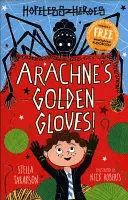 ARACHNE'S GOLDEN GLOVES (HOPELESS HEROES, BOOK 3)