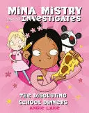 THE CASE OF THE DISGUSTING SCHOOL DINNERS (BOOK 1)