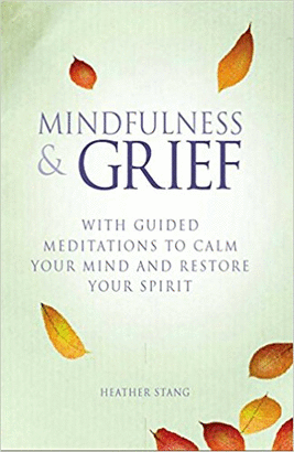MINDFULNESS AND GRIEF