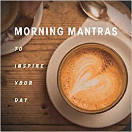 MORNING MANTRAS