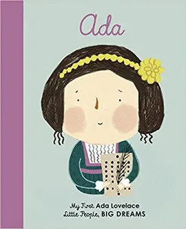 ADA LOVELACE: MY FIRST ADA LOVELACE