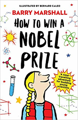 HOW TO WIN A NOBEL PRIZE