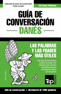 GUIA DE CONVERSACION ESPANOL-DANES Y DICCIONARIO CONCISO DE 1500 PALABRAS