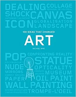 100 IDEAS THAT CHANGED ART