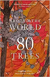 AROUND THE WORLD IN 80 TREES