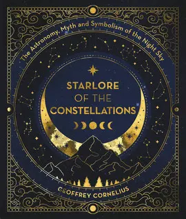 STARLORE OF THE CONSTELLATIONS