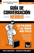 GUIA DE CONVERSACION ESPANOL-HEBREO Y MINI DICCIONARIO DE 250 PALABRAS