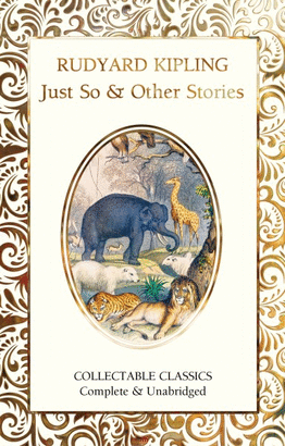 JUST SO AND OTHER STORIES