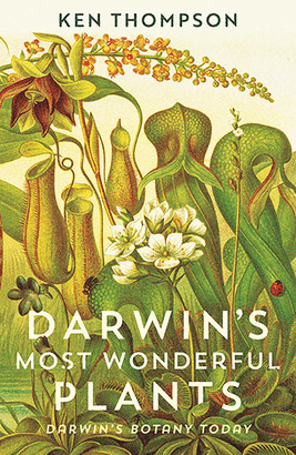 DARWIN'S MOST WONDERFUL PLANTS