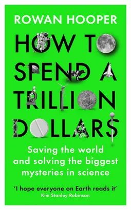 HOW TO SPEND A TRILLION DOLLARS