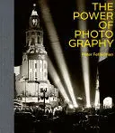 THE POWER OF PHOTOGRAPHY