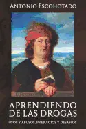 APRENDIENDO DE LAS DROGAS