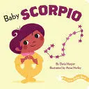 A LITTLE ZODIAC BOOK: BABY SCORPIO