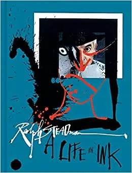 RALPH STEADMAN - A LIFE IN INK
