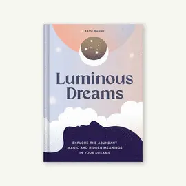 LUMINOUS DREAMS