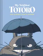 STUDIO GHIBLI MY NEIGHBOR TOTORO 2026 12-MONTH WEEKLY PLANNER (STUDIO GHIBLI)