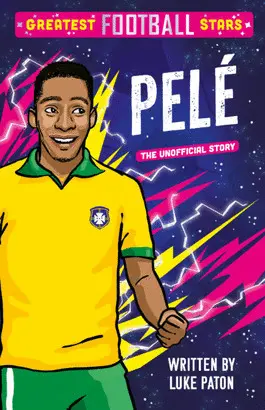 GREATEST FOOTBALL STARS: PELE