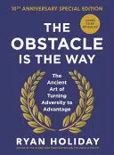 THE OBSTACLE IS THE WAY