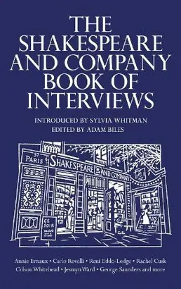 THE SHAKESPEARE AND COMPANY BOOK OF INTERVIEWS