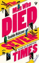 THE MAN WHO DIED SEVEN TIMES
