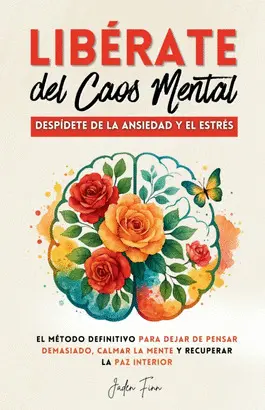 LIBÉRATE DEL CAOS MENTAL