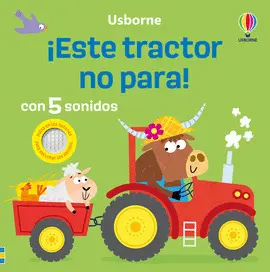 ¡ESTE TRACTOR NO PARA!