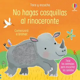 NO HAGAS COSQUILLAS AL RINOCERONTE