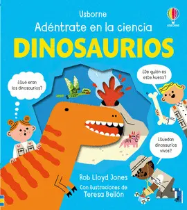 DINOSAURIOS: ADENTRATE EN LA CIENCIA